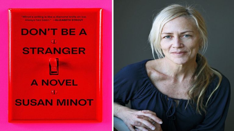 Susan Minot "Don’t Be a Stranger"